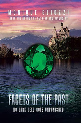 Facets of the Past: No Dark Deed Goes Unpunished - Hardcover