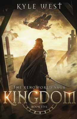Kingdom (The Xenoworld Saga)