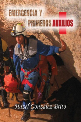 Emergencia Y Primeros Auxilios (Spanish Edition)