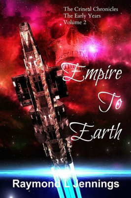 Empire To Earth (The Crineal Chronicles)