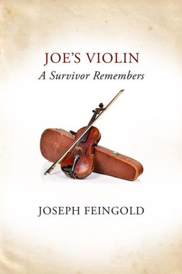 Joe's Violin: A Survivor Remembers