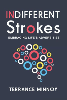 Indifferent Strokes: Embracing Life's Adversities