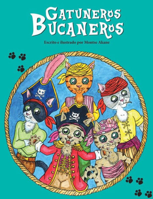 Gatuneros Bucaneros (Spanish Edition)