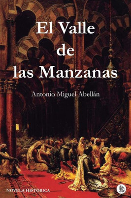 El Valle de las Manzanas (Spanish Edition)