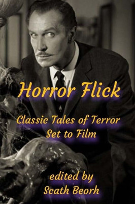 Horror Flick: Classic Tales of Terror Set to Film