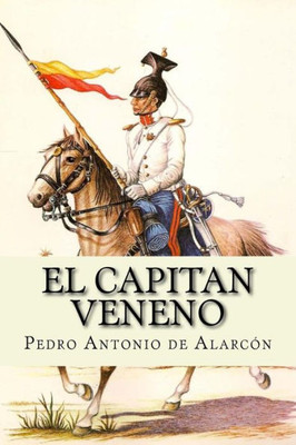 El Capitan Veneno: The Hispanic Series (Spanish Edition)