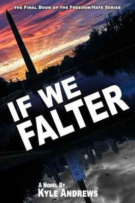 If We Falter (Freedom/Hate)