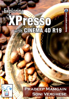 Exploring XPresso With CINEMA 4D R19