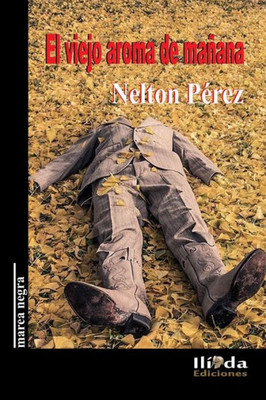 El viejo aroma de mañana (Spanish Edition)