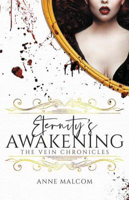 Eternity's Awakening (The Vein Chronicles)
