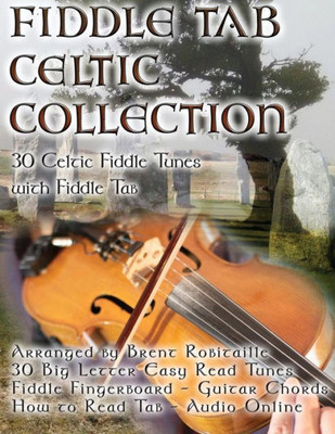 Fiddle Tab - Celtic Collection: 30 Celtic Fiddle Tunes with Easy Read Tab and Notes