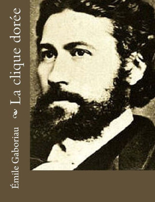 La clique dorée: Émile (French Edition)