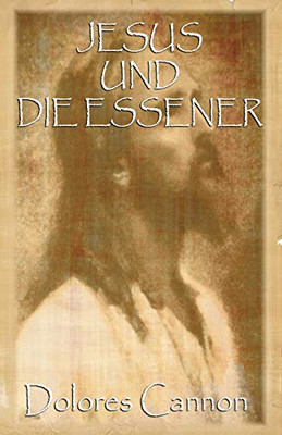 Jesus und die Essener (German Edition)