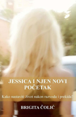 Jessica I Njen Novi Pocetak (Croatian Edition)