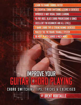 Improve Your Guitar Chord Playing: Chord Switching Tips, Tricks & Exercises