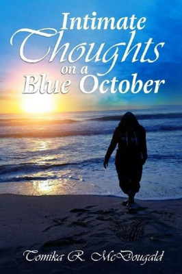 Intimate Thoughts on a Blue October