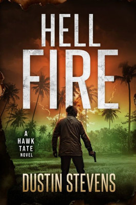 Hellfire: A Hawk Tate Novel