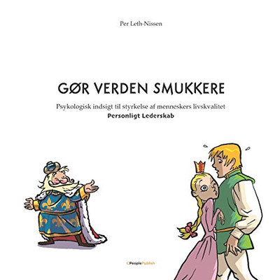 Gør Verden Smukkere: Personligt Lederskab (Danish Edition)