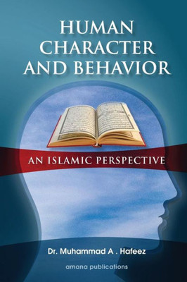 Human Character and Behavior: An Islamic Perspective