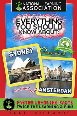Everything You Should Know About Sydney and Amsterdam