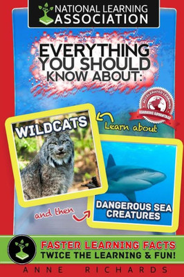 Everything You Should Know About Wildcats and Dangerous Sea Creatures