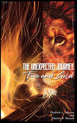 The Unexpected Journey: Fire and Gold