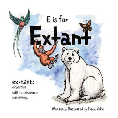 E is for Extant