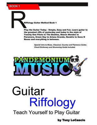 Guitar Riffology: Teach Yourself to Play Guitar (Pandemonium Music)