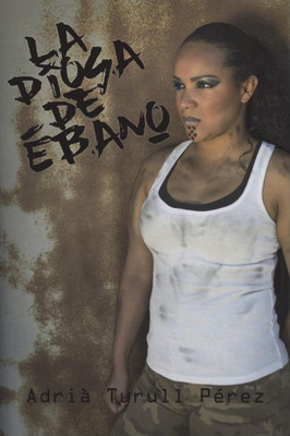 La Diosa de Ébano (Spanish Edition)