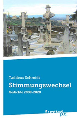 Stimmungswechsel: Gedichte 2009-2020 (German Edition)