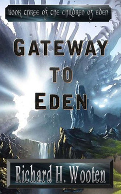 Gateway to Eden (Children of Eden)