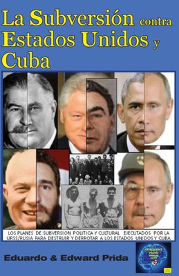 La Subversión contra Estados Unidos y Cuba (Inteligencia Política) (Spanish Edition)