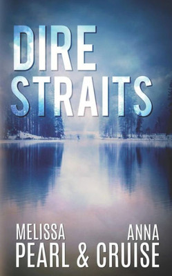 Dire Straits (Aspen Falls Novel)