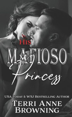 His Mafioso Princess (The Vitucci Mafiosos)