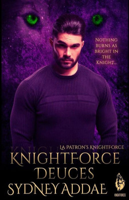 KnightForce Dueces (La Patron's KnightForce)