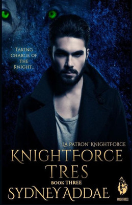 KnightForce Tres (La Patron's KnightForce)