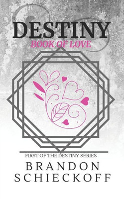 Destiny: Book of Love (The Destiny Series)