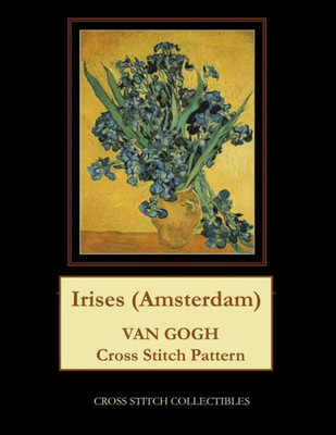 Irises (Amsterdam): Van Gogh Cross Stitch Pattern