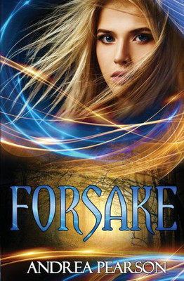 Forsake (Mosaic Chronicles)