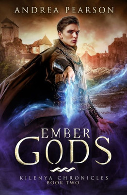 Ember Gods (Kilenya Chronicles)