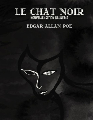 Le Chat Noir (French version): Nouvelle édition illustrée (French Edition)
