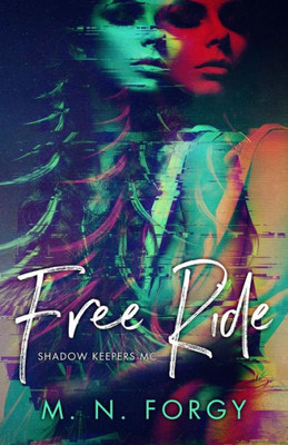Free Ride (Shadow Keepers MC)
