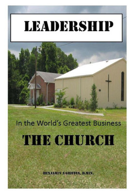 Leadership in the world's greatest business...the Church