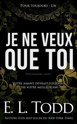Je ne veux que toi (Pour toujours) (French Edition)