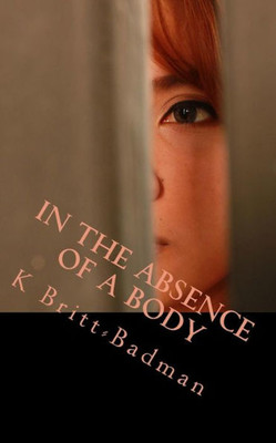 In the Absence of a Body (A Frankie Wilson story)