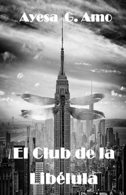 El Club de la Libélula (Spanish Edition)