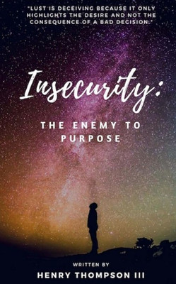 Insecurity: The Enemy to Purpose