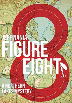 Figure Eight: A Northern Lakes Mystery (John Cabrelli Books)