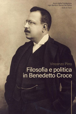 Filosofia e Politica in Benedetto Croce (Italian Edition)