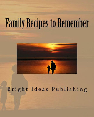 Family Recipes to Remember